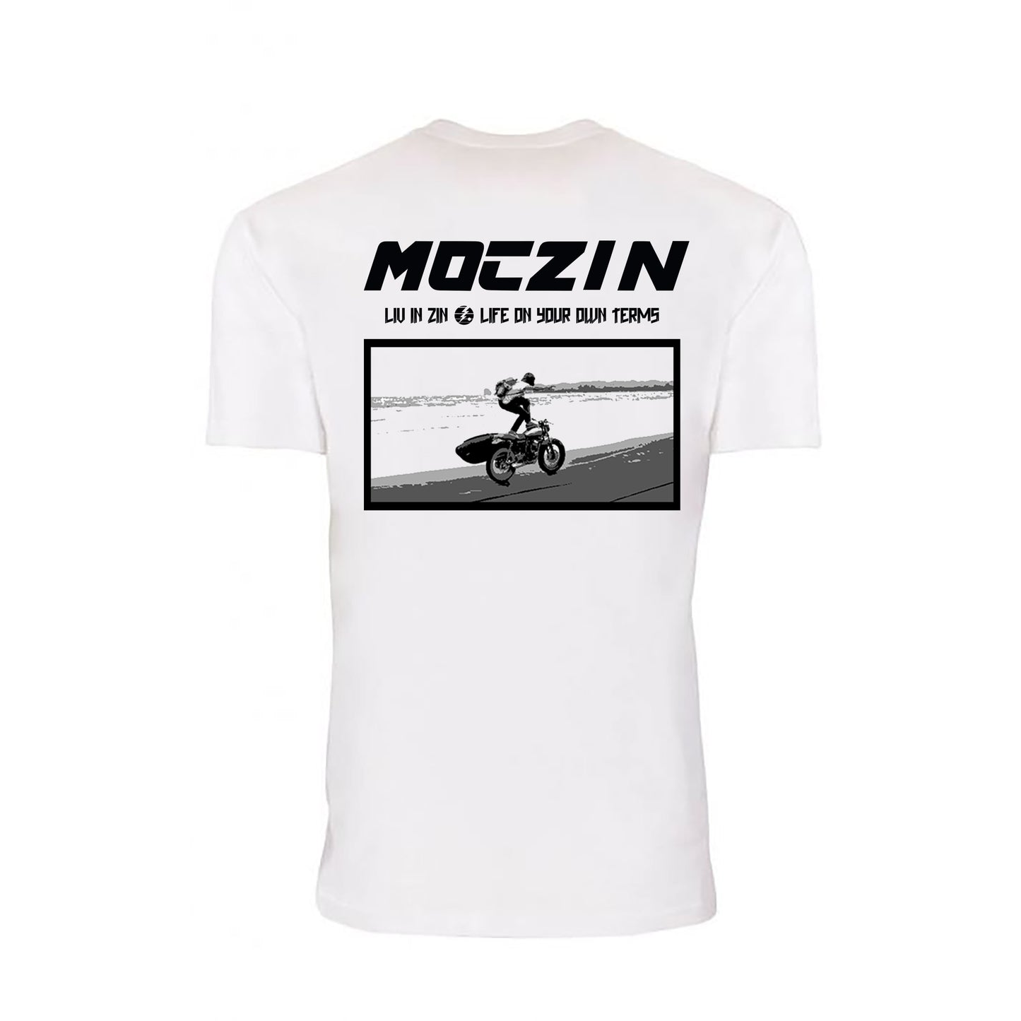 Moczin Liv in Zin Life on Your Own Terms T Shirt